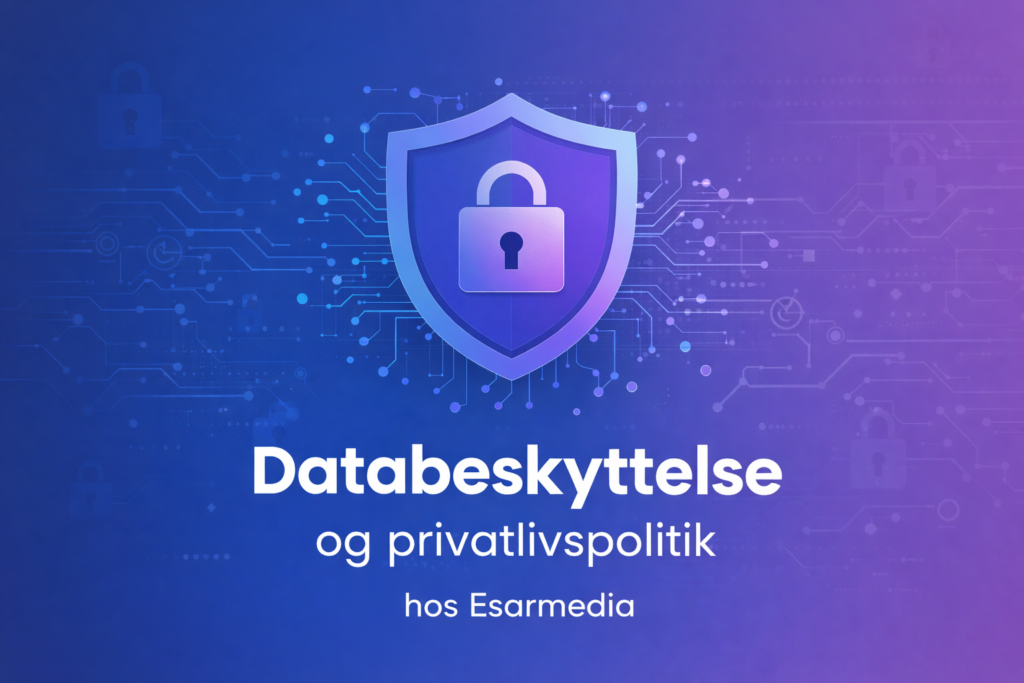 Databeskyttelse og privatlivspolitik hos Esarmedia